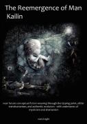 The Reemergence Of Man, Kailin