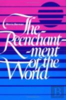 The Reenchantment Of The World