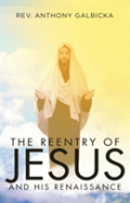 The Reentry Of Jesus And His Renaissance