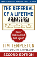 The Referral Of A Lifetime: Never Make A Cold Call Again!