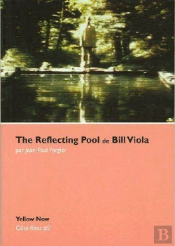 Bertrand.pt - The Reflecting Pool De Bill Viola : Cote Films N°2