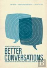 The Reflection Guide To Better Conversations