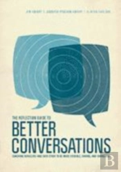 The Reflection Guide To Better Conversations