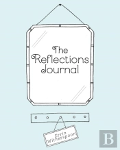 The Reflections Journal