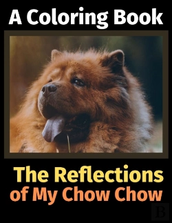 Bertrand.pt - The Reflections Of My Chow Chow: A Color