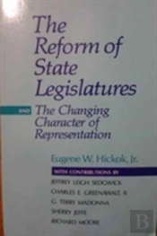The Reform Of State Legislatures And The Changing Character Of Representation