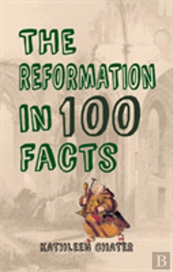 Bertrand.pt - The Reformation In 100 Facts