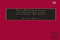 The Reformation In Eastern And Central Europe