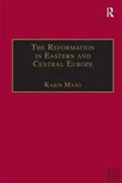Bertrand.pt - The Reformation In Eastern And Central Europe