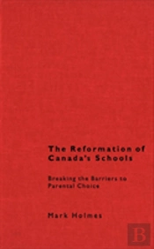 The Reformation Of Canada'S Schools