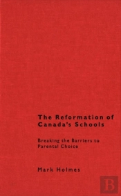 The Reformation Of Canada'S Schools
