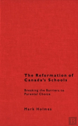 Bertrand.pt - The Reformation Of Canada'S Schools