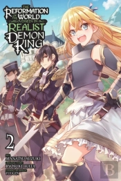 The Reformation Of The World As Overseen By A Realist Demon King, Vol. 2 (Manga)