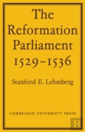 The Reformation Parliament 1529â€“1536