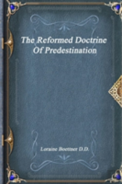 Bertrand.pt - The Reformed Doctrine Of Predestination