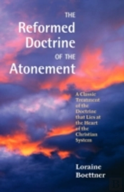 Bertrand.pt - The Reformed Doctrine Of The Atonement