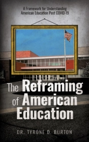 The Reframing Of American Education: A F
