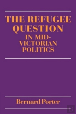 Bertrand.pt - The Refugee Question In Mid-Victorian Politics
