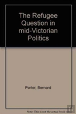Bertrand.pt - The Refugee Question In Mid-Victorian Politics
