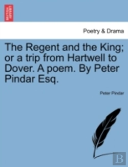 Bertrand.pt - The Regent And The King; Or A Trip From