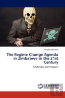The Regime Change Agenda In Zimbabwe In The 21st Century