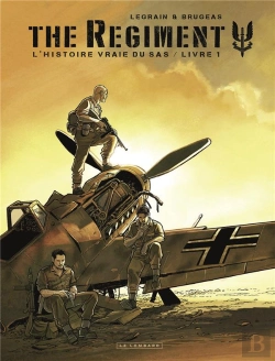 Bertrand.pt - The Regiment ; L'Histoire Vraie Du Sas Tome 1