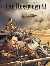 The Regiment ; L'Histoire Vraie Du Sas Tome 2