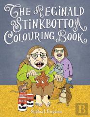 The Reginald Stinkbottom Colouring Book