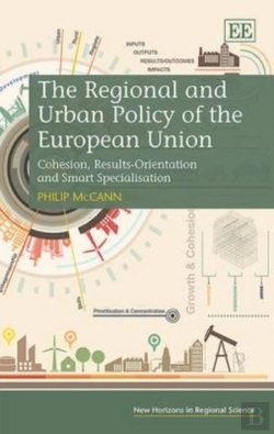 Bertrand.pt - The Regional And Urban Policy Of The European Un - Cohesion, Results-Orientation And Smart Specialisation