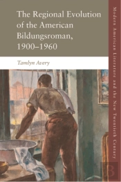 The Regional Development Of The American Bildungsroman, 1900â€“1960