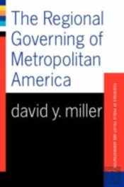 The Regional Governing Of Metropolitan America