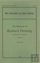 The Register Of Richard Fleming, Bishop Of Lincoln, 1420-31, I