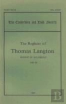 The Register Of Thomas Langton, Bishop Of Salisbury, 1485-93