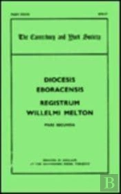 The Register Of William Melton, Archbishop Of York, 1317-1340, Ii