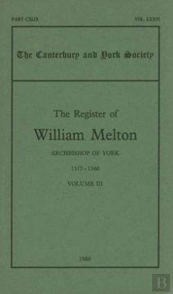 Bertrand.pt - The Register Of William Melton, Archbishop Of York, 1317-1340, Iii