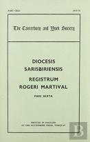 The Registers Of Roger Martival, Bishop Of Salisbury, 1315-1330, Iv