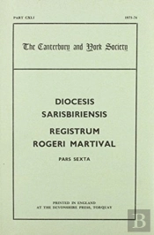 The Registers Of Roger Martival, Bishop Of Salisbury, 1315-1330, Iv