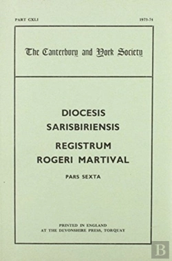 Bertrand.pt - The Registers Of Roger Martival, Bishop Of Salisbury, 1315-1330, Iv