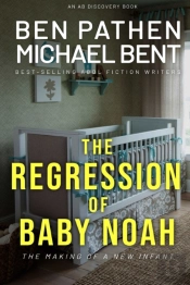 The Regression Of Baby Noah