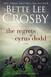 The Regrets Of Cyrus Dodd