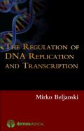 The Regulation Of Dna Replication And Transcription