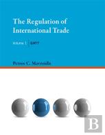 The Regulation Of International Trade