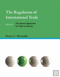 Bertrand.pt - The Regulation Of International Trade, Volume 3