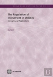 The Regulation Of Investment In Utilities
