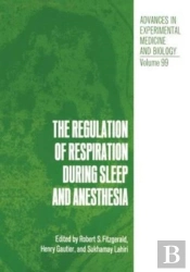 The Regulation Of Respiration During Sleep And Anesthesia