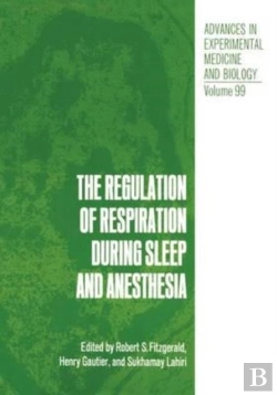 Bertrand.pt - The Regulation Of Respiration During Sleep And Anesthesia