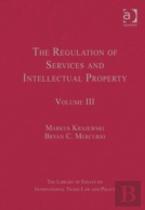 The Regulation Of Services And Intellectual Property