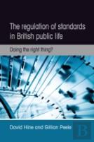 The Regulation Of Standards In British Public Life