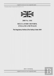 The Regulatory Reform (Fire Safety) Order 2005