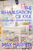 The Rehabilitation Of Kylie